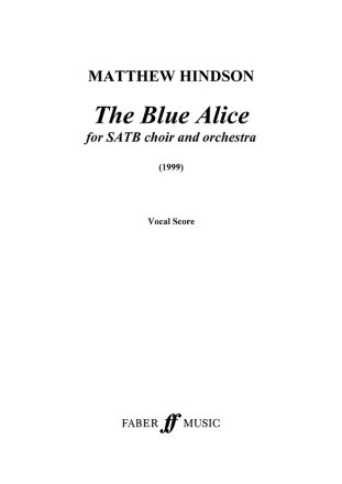 Blue Alice, The (vocal score)  Large-scale choral works