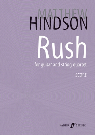 Rush (guitar and string quartet) (score)  Scores
