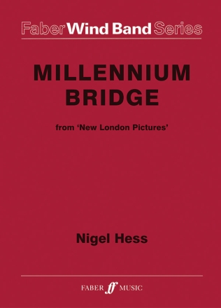 Millennium Bridge. Wind band (sc&pts)  Symphonic wind band
