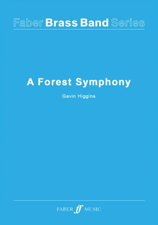 Higgins, Gavin Forest Symphony, A (brass band sc/pts)  Brass band