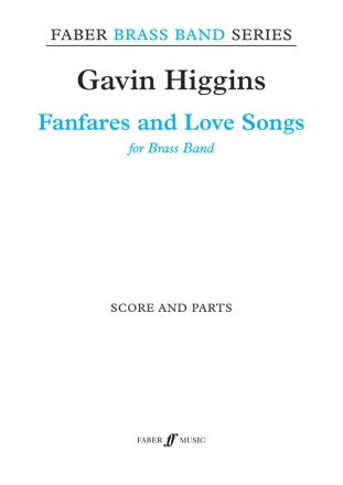 Higgins, Gavin Fanfares and Love Songs (bband sc/pts)  Brass band