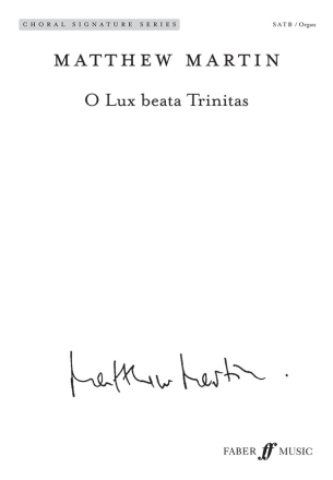 Martin, Matthew O Lux beata Trinitas. SATB (CSS)