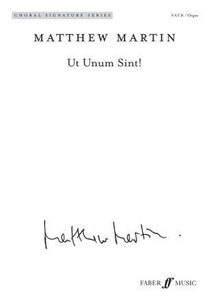Martin, Matthew Ut Unum Sint. SATB/Organ (CSS)
