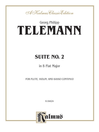 Telemann Suite No. 2 B Fl.Maj.  Kalmus Classic Series