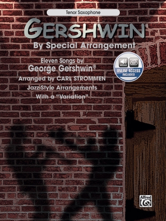 Gershwin by special Arrangement (+CD): 11 Songs for tenor saxophone
