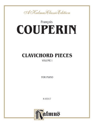 Couperin Clavier Pcs. I       Pa  Kalmus Classic Series