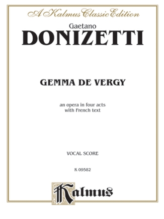 Donizetti Gemma De Vergy  Vs  Kalmus Classic Series