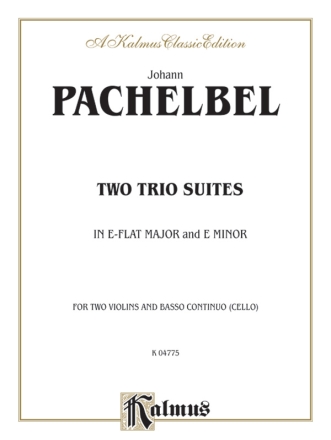 Pachelbel 2 Trio Suites In E  Kalmus Classic Series