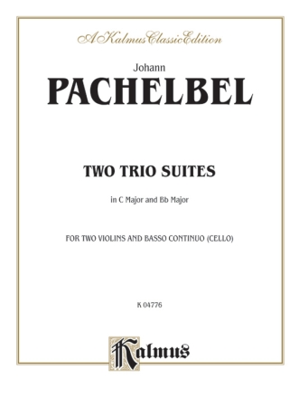 Pachelbel 2 Trio Suites In C,B  Kalmus Classic Series