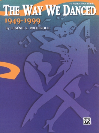 Way We Danced, 1949-1999