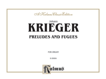 Krieger Preludes And Fugues Org  Kalmus Classic Series