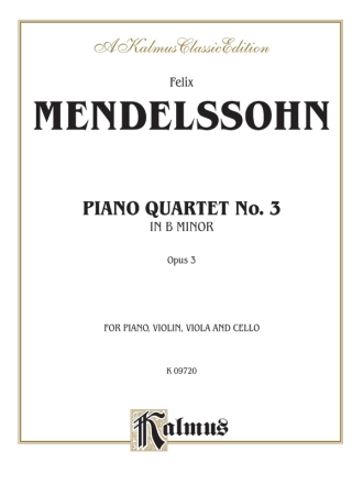 Mendelssohn Piano Quartets Op 3  Kalmus Classic Series