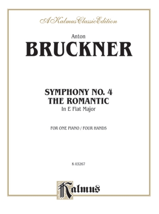 Bruckner Symphony No.4  1P4H  Kalmus Classic Series