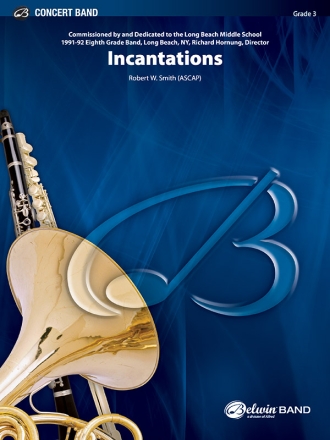 Smith, Robert W.Incantations (concert band) Symphonic wind band