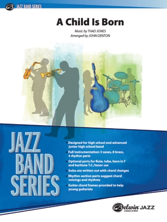 Jones, Thad arr. Denton, JChild Is Born, A (jazz ensemble) Jazz band