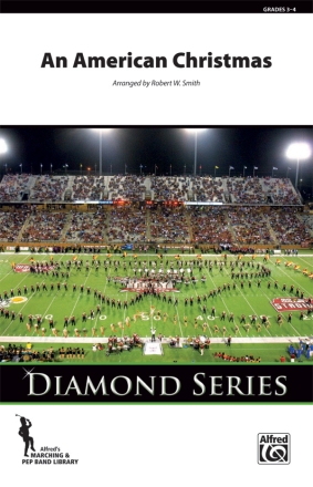 Smith, Robert W (arranger)American Christmas, An (marching band) Marching band