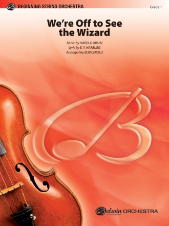Arlen, H arr. Cerulli, BWe're Off to See the Wizard(string orch) String Orchestra