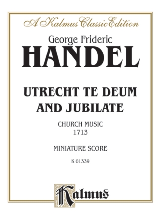 Handel Utrecht Te Deum & Jubilat  Kalmus Classic Series