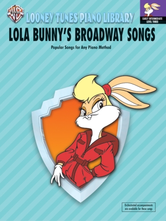 Lola Bunny's Broadway Songs: for piano (vocal/guitar)