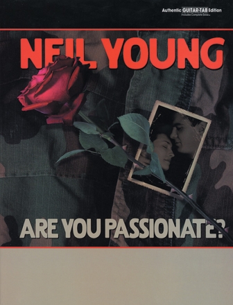 Neil Young: Are you passionate Songbook for vocal and guitar with tabulature