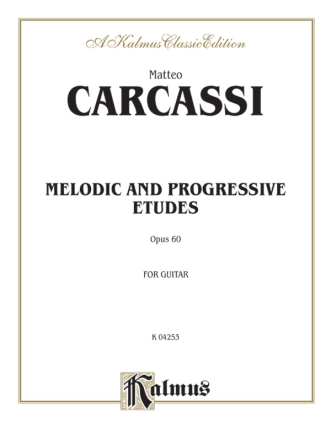Carcassi Melod Progrs Etudes 60  Kalmus Classic Series