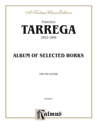 Tarrega Album Of Selected Wokrs  Kalmus Classic Series