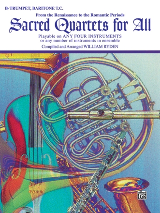 Sacred quartets for all Bb trumpet or baritone t.c.