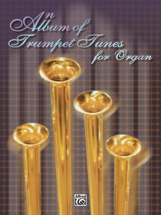 An album of trumpet tunes for organ
