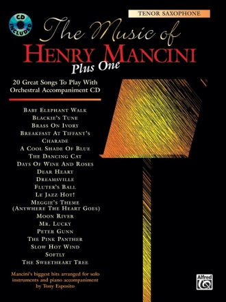 The Music of Henry Mancini plus one (+CD): for tenor saxophone 20 great songs to play