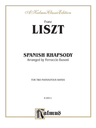 Liszt Spanish Rhapsody for 2 pianos 4 hands Kalmus Classic Series