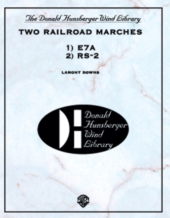 Downs, LamontTwo Railroad Marches (concert band) Symphonic wind band
