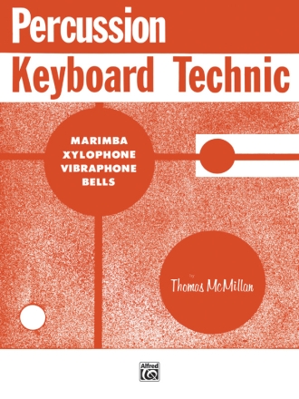 McMillan, ThomasPercussion Keyboard Technic Marimba