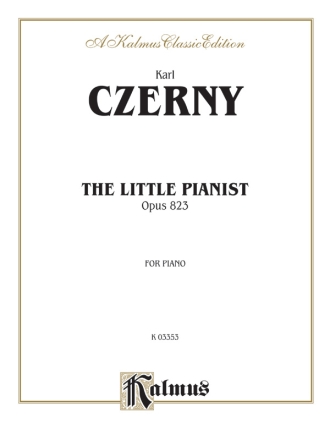 Czerny Little Pian. Op.823 P/S  Kalmus Classic Series