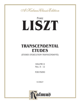 Liszt Etudes D'Exec.Trans. Ii  P  Kalmus Classic Series