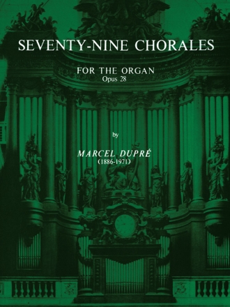 79 chorales op.28 for the organ