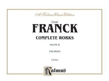 Franck Organ Works Vol. 3      O  Kalmus Classic Series