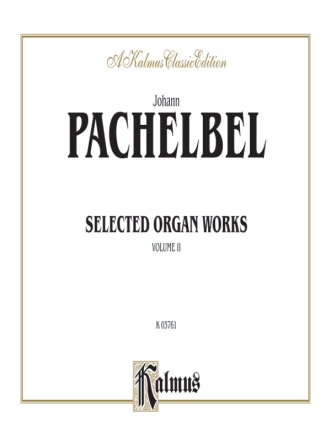 Selected Organ Works vol.2  Kalmus Classic Series