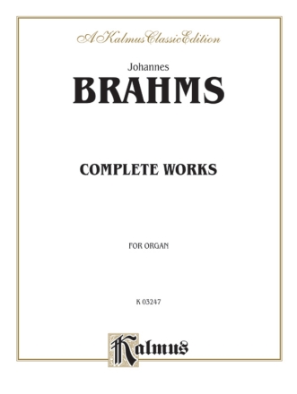 Complete Works for organ Kalmus Classic Series