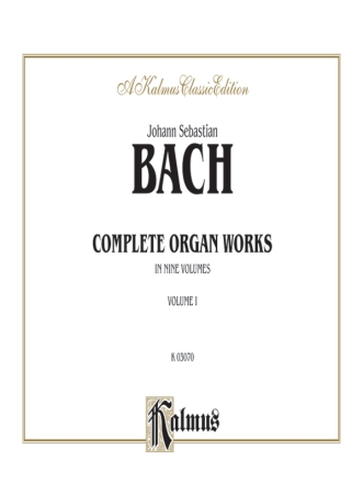Bach Complete Organ Works Vol1 O  Kalmus Classic Series
