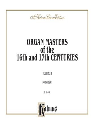 Organ Masters 16 & 17 Cent.#2  O  Kalmus Classic Series