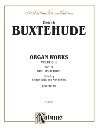 Buxtehude Organ Works Vol. 2   O  Kalmus Classic Series