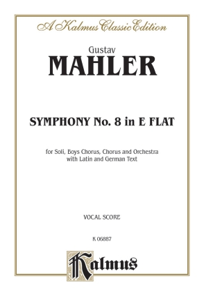 Symphony No.8 in E Flat for soli, boys chorus, mixed chorus and orchestra vocal score
