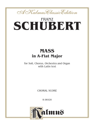 Schubert Mass In A Flat        V  Kalmus Classic Series