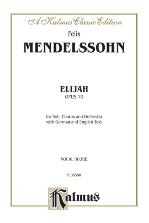 Elijah Vocal Score  Kalmus Classic Series