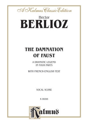 Berlioz Damnation Of Faust     V  Kalmus Classic Series