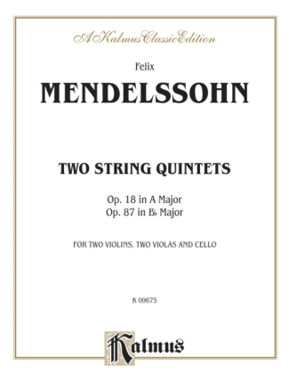 Mendelssohn Op 18/Op 87 Str.Qnt.  Kalmus Classic Series