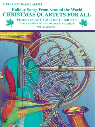 Christmas Quartets for all for 4 instruments clarinet/bass clarinet score