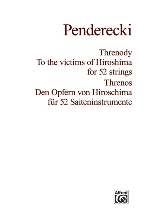 Threnody to the Victims of Hiroshima for 52 strings score
