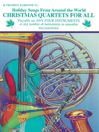 Christmas Quartets for all for 4 instruments Bb trumpet / baritone bc.