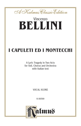 Bellini I Capuletti Ed Mont.  Vs  Kalmus Classic Series
